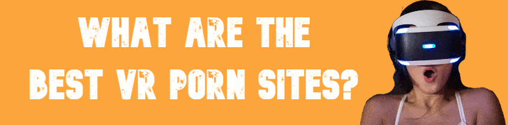 Find what vr porn sites are the best